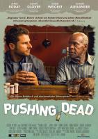 Pushing Dead  - Posters
