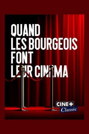 Quand les bourgeois font leur cinéma (TV)