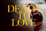 Death to Love (TV Series)