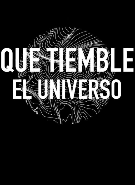 Que tiemble el universo 