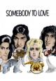 Queen: Somebody to Love (Vídeo musical)