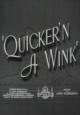 Quicker'n a Wink (S) (C)