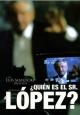 ¿Quién es el señor López? (Serie de TV)