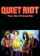 Quiet Riot: Mama Weer All Crazee Now (Vídeo musical)