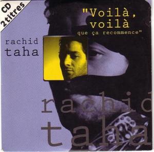 Rachid Taha: Voilà, voilà que ça recommence (Music Video)