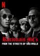 Racionais MC's: De las calles de São Paulo para el mundo 