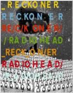 Radiohead: Reckoner (Music Video)