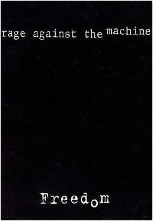 Rage Against the Machine: Freedom (Music Video)
