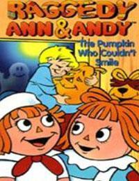 Raggedy Ann and Raggedy Andy in the Pumpkin Who Couldn't Smile (TV)