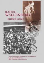 Raoul Wallenberg Buried Alive 