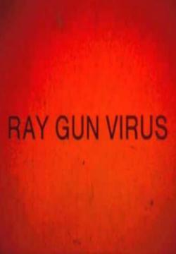 Ray Gun Virus (C)