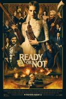 Ready or Not  - Poster / Main Image