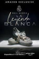 Real Madrid, la leyenda blanca (Serie de TV)