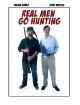 Real Men Go Hunting (S)