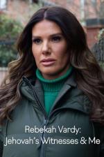 Rebekah Vardy: Jehovah's Witnesses and Me (TV)