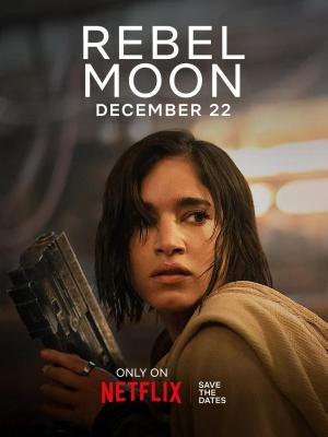 Rebel Moon (2023) - FilmAffinity