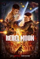 Rebel Moon (Parte dos): La guerrera que deja marcas  - Posters