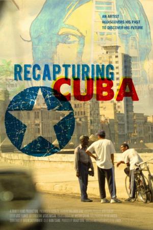 Recapturing Cuba: An Artist's Journey (TV)