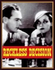 Reckless Decision 