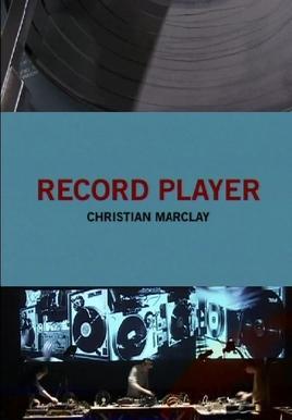 Record Player: Christian Marclay 