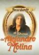 Recordando el show de Alejandro Molina (TV Series)