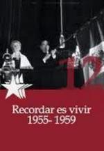 Recordar es vivir (1955-1959) 