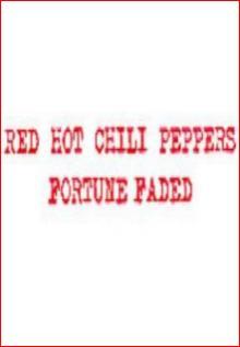 Red Hot Chili Peppers: Fortune Faded (Music Video)