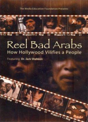 Los árabes malos del celuloide: Cómo Hollywood vilipendia a un pueblo (TV)
