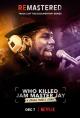 ReMastered: ¿Quién mató a Jam Master Jay? 
