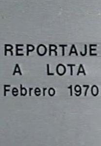 Reportaje a Lota (C)