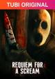 Requiem for a Scream 
