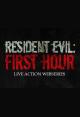 Resident Evil: First Hour (S)