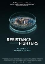 Resistance Fighters - Die globale Antibiotikakrise 
