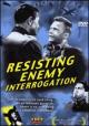 Resisting Enemy Interrogation 