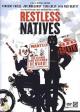 Restless Natives 