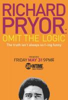 Richard Pryor: Omit the Logic  - 