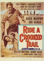 Ride a Crooked Trail  - Posters