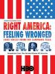 Right America: Feeling Wronged - Some Voices from the Campaign Trail (TV)