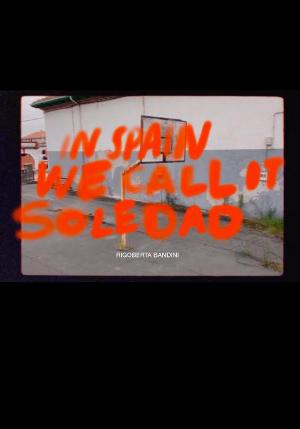 Rigoberta Bandini: In Spain we call it Soledad (Vídeo musical)