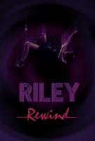 Riley Rewind  - Poster / Imagen Principal