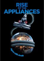 Rise of the Appliances (S)