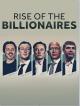 Rise of the Billionaires (TV Miniseries)