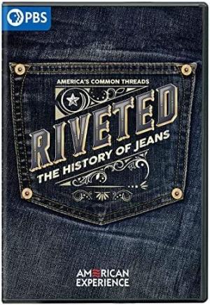 Riveted: The History of Jeans 