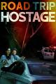 Road Trip Hostage (TV)