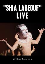 Rob Cantor: Shia LaBeouf Live (Vídeo musical)