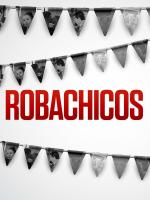 Robachicos  - Poster / Imagen Principal