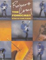 Robert Cray: The Forecast (Calls For Pain) (Music Video)
