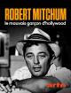 Robert Mitchum, le mauvais garçon d'Hollywood (TV)