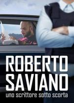 Roberto Saviano: El escritor escoltado (TV)
