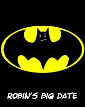 Robin's Big Date (S) (S)